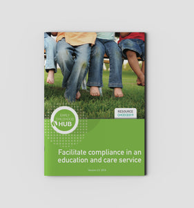 Facilitate compliance in an education and care service